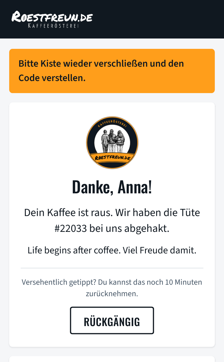 Bestätigung nach dem Rausholen mit dem Hinweis, die Kiste wieder zu verschließen